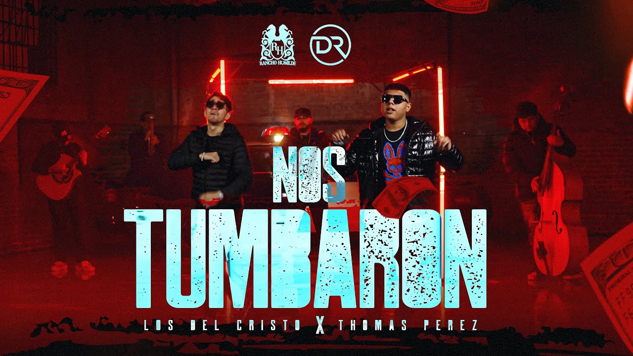 Los Del Cristo x Thomas Perez - Nos Tumbaron [Official Video]
