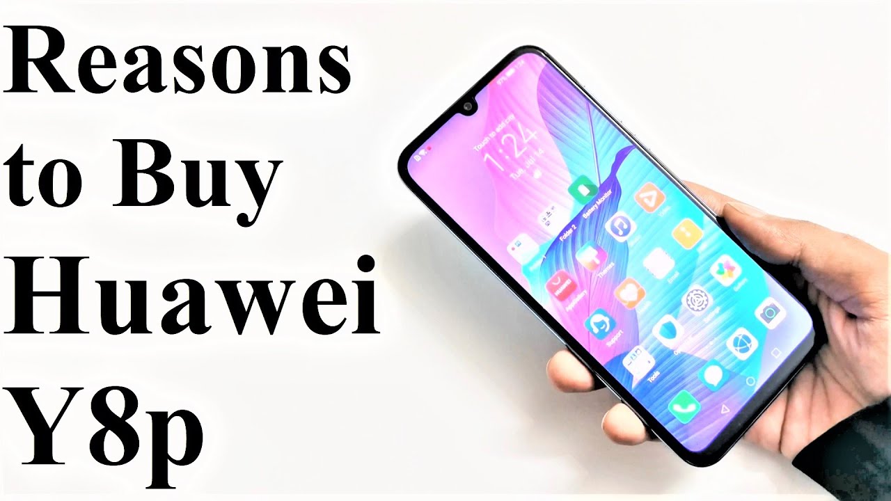 Top 5 Reasons Why You Should Buy the Huawei Y8p