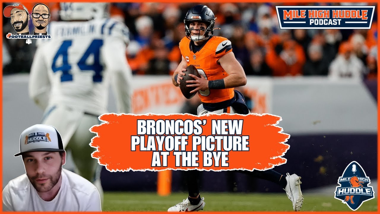 Broncos Updated Playoff Picture After the Bye | Mile High Huddle Podcast