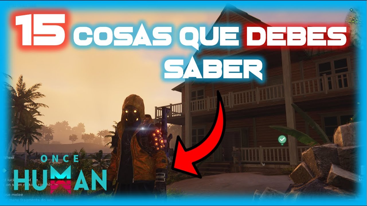 🔥15 COSAS que debes SABER para AVANZAR RAPIDO en ONCE HUMAN  free to play - Javi G #oncehuman