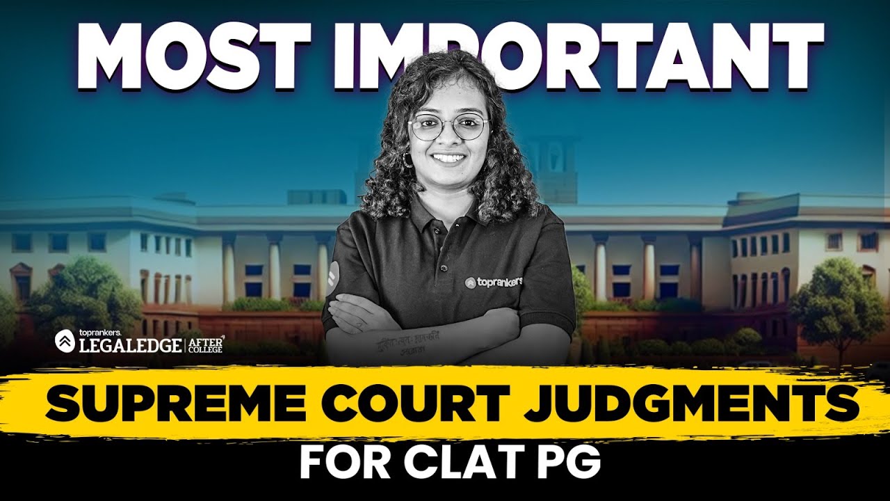 Most Important Supreme Court Judgments | Weekly Legal Updates for CLAT PG & Law Officer Exams