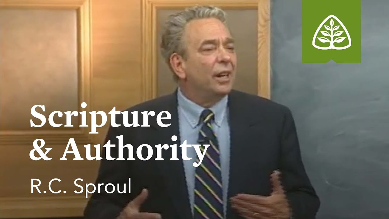 Scripture & Authority: Foundations &ndash; An Overview of Systematic Theology with R.C. Sproul