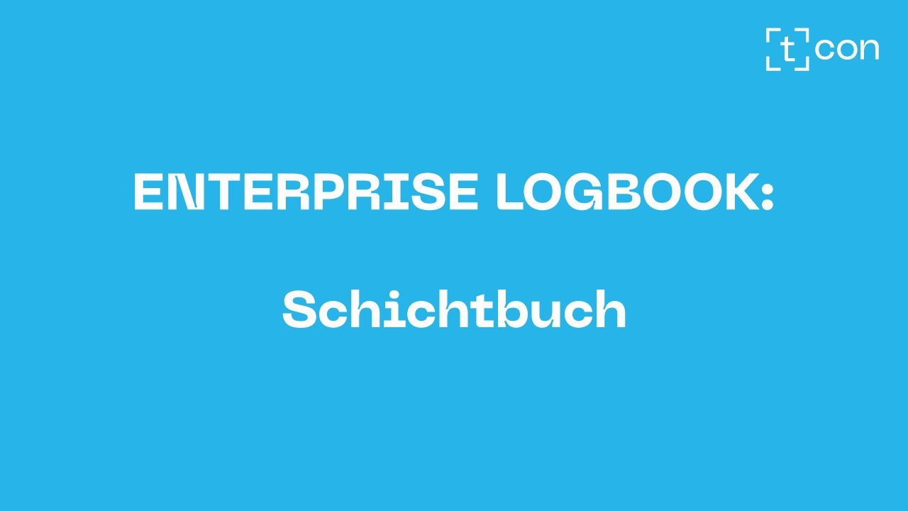 ENTERPRISE LOGBOOK - Schichtbuch digital führen in der Produktion