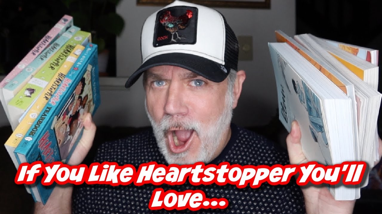 IF YOU LIKED HEARTSTOPPER YOU'LL LOVE THESE BOOKS!