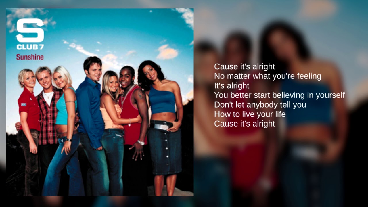 S Club 7: 09. It's Alright (Lyrics)