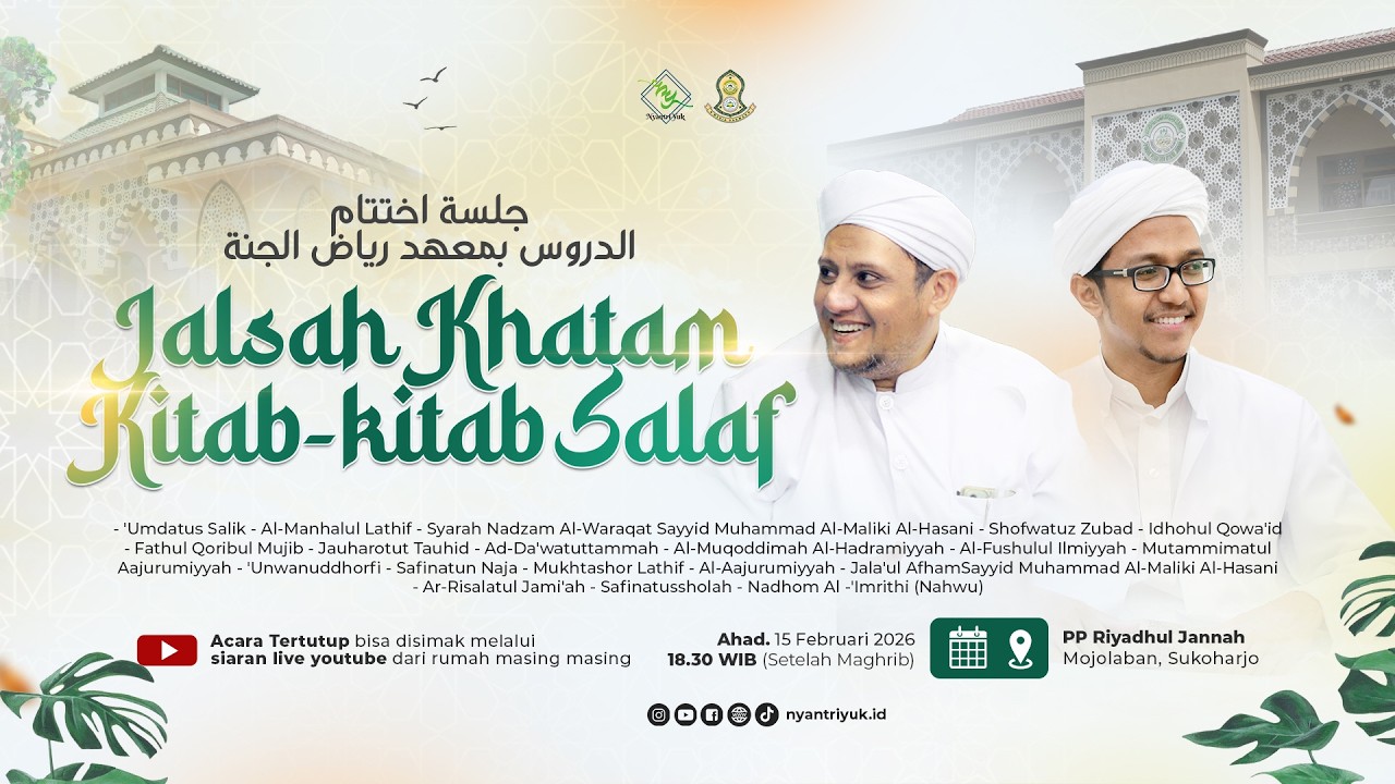 🔴 LIVE | JALSAH KHATAM KITAB-KITAB SALAF - PONDOK PESANTREN RIYADHUL JANNAH