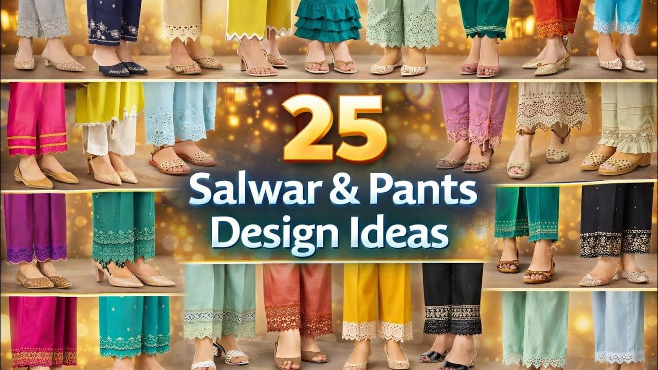 25 Types of Salwar and Pants with Event Styling Guide 2026 | What to Wear for Every Occasion
