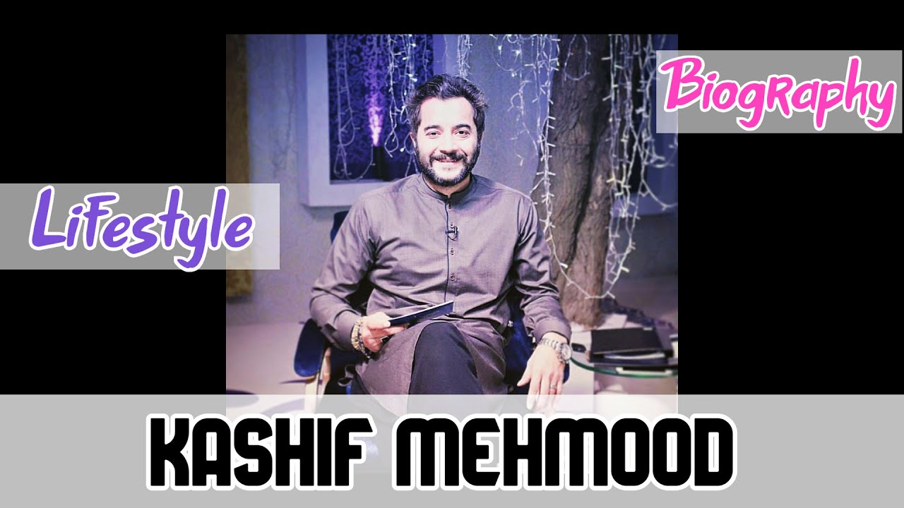 Kashif Mehmood Pakistani Actor Biography & Lifestyle
