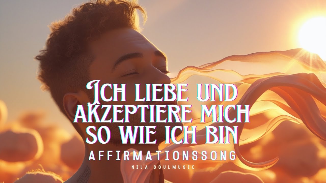 &bdquo;Ich liebe und akzeptiere mich, so wie ich bin&ldquo; Selbstliebe Song 🌟 | Emotionaler deutscher Popsong