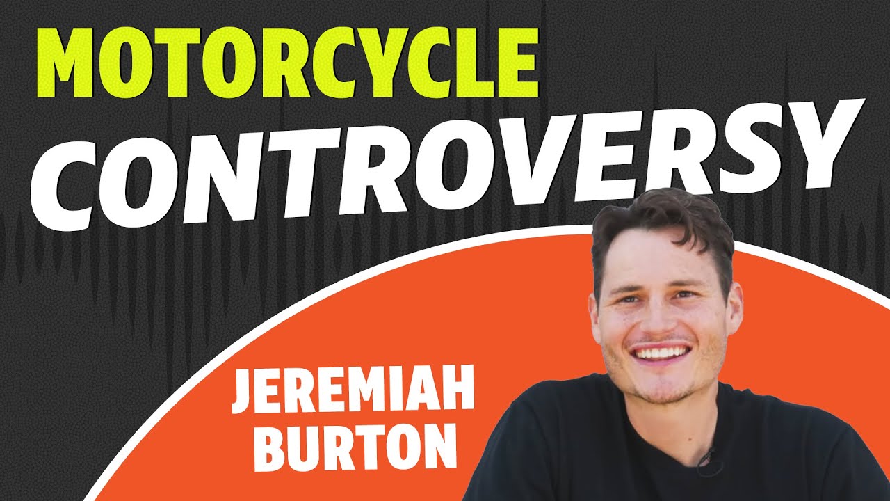 Motorcycle Controversy! with Jeremiah Burton | Highside/Lowside Clip