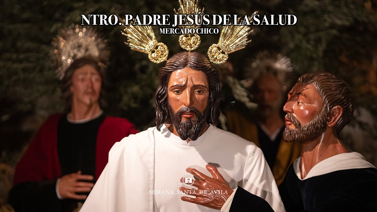 (4K) NUESTRO PADRE JESÚS DE LA SALUD EN EL MERCADO CHICO// Semana Santa de Ávila 2025