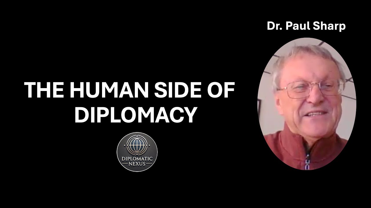 The Human Side of Diplomacy | Paul Sharp