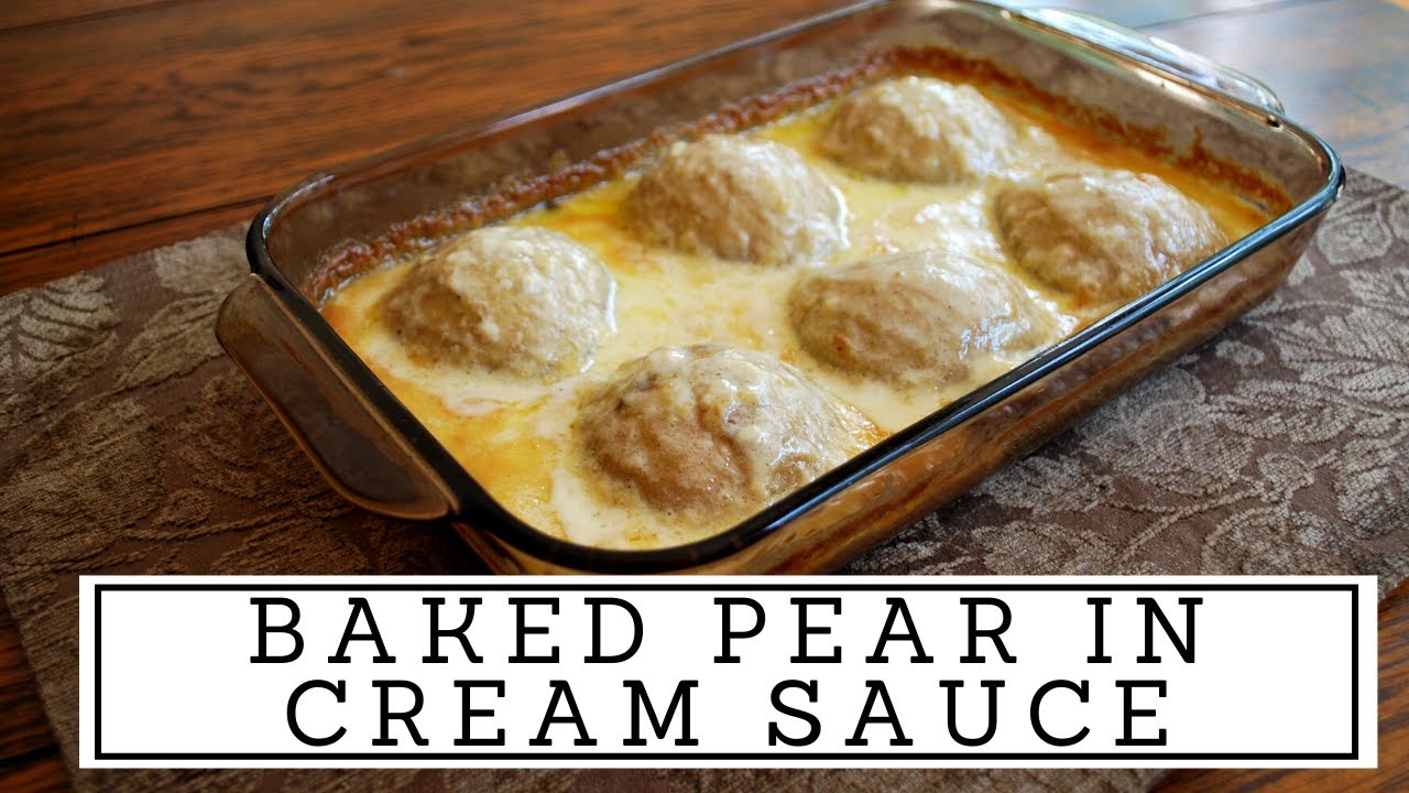 Baked Pear in Cream Sauce | Baked Pear Recipe | Baked Pear Dessert | Simple 6 Ingredient Recipe