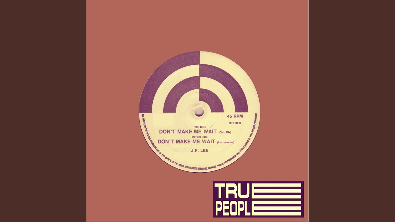 Don't Make Me Wait (Club Version)