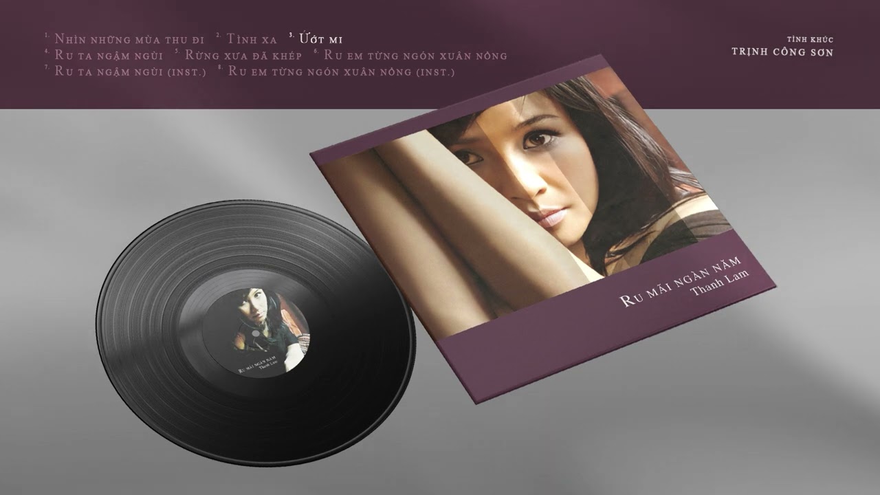 Thanh Lam - Album 'Ru M&atilde;i Ng&agrave;n Năm' (2004) | Full Album Experience