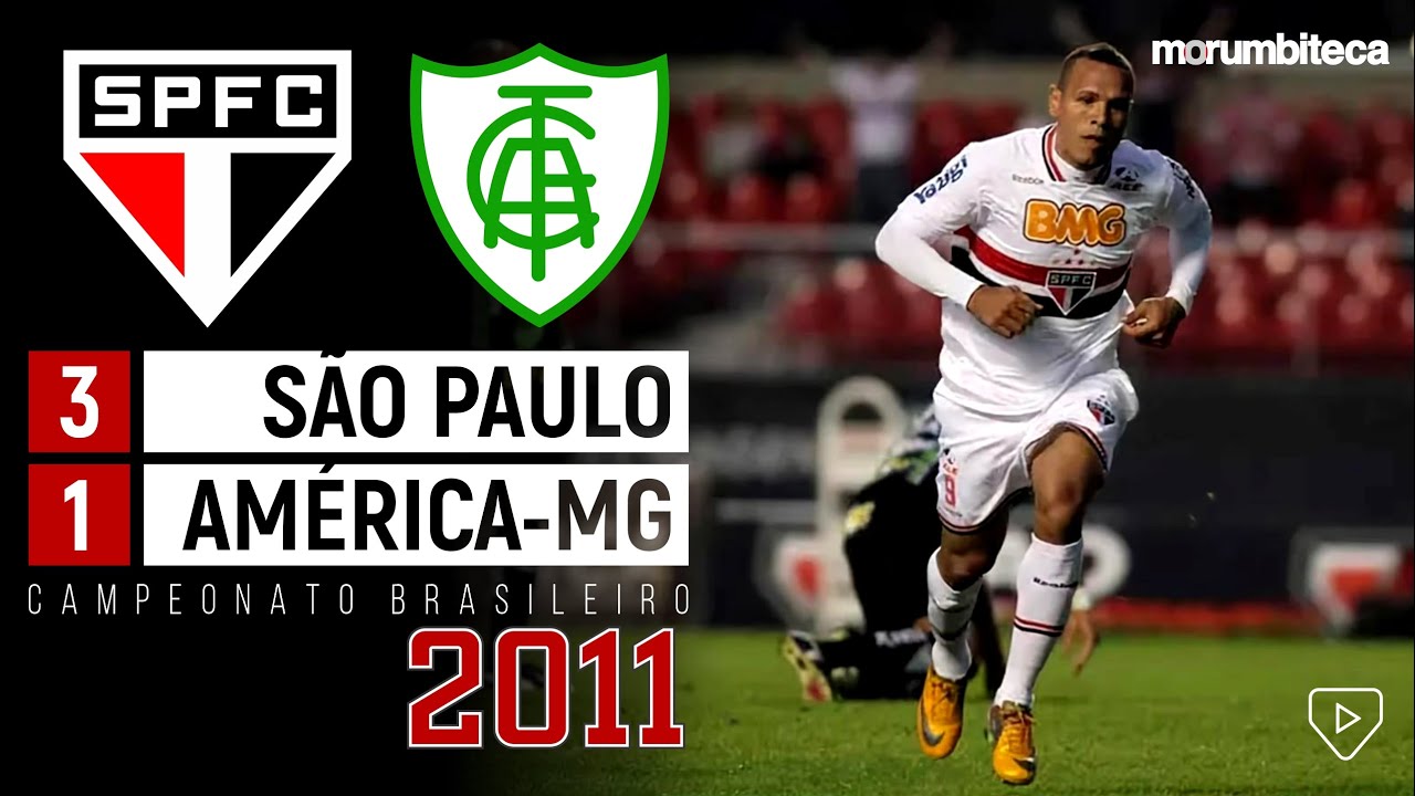 São Paulo 3x1 América-MG - 2011 - LUIS FABIANO FAZ 2 E TRICOLOR VENCE COM ATAQUE DE TALENTOS!