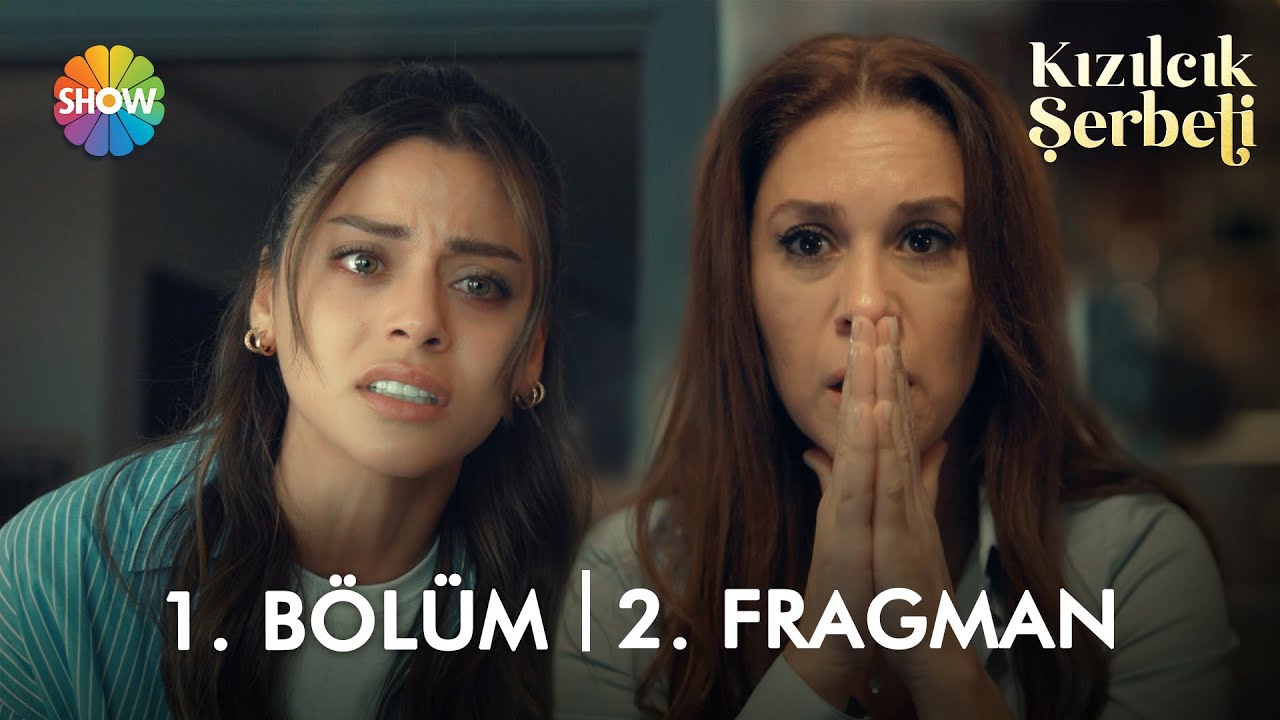 @Kızılcık Şerbeti 1. Bölüm 2. Fragmanı | Cuma 20.00'de Show TV 'de başlıyor!
