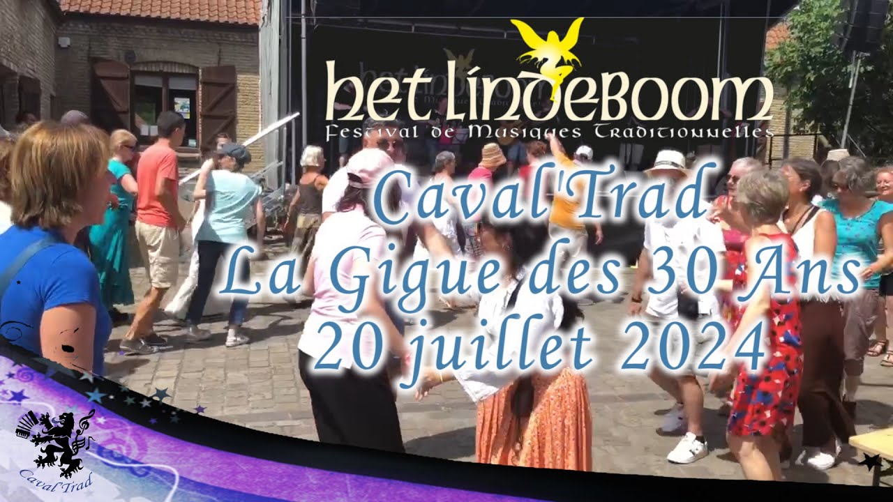 Caval'Trad  - Festival Het Lindeboom  à Loon-plage - La Gigue des 30 Ans - 20 juillet 2024