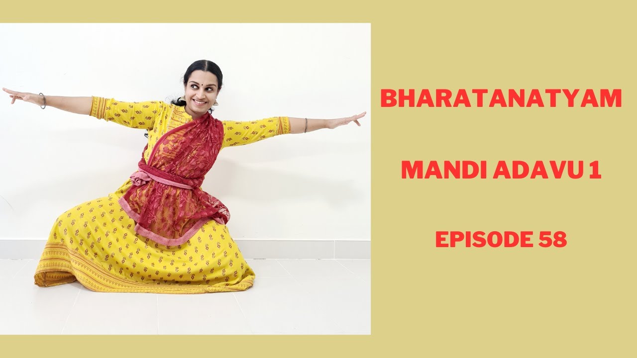 Bharatanatyam Basics: Mandi Adavu 1: Episode 58
