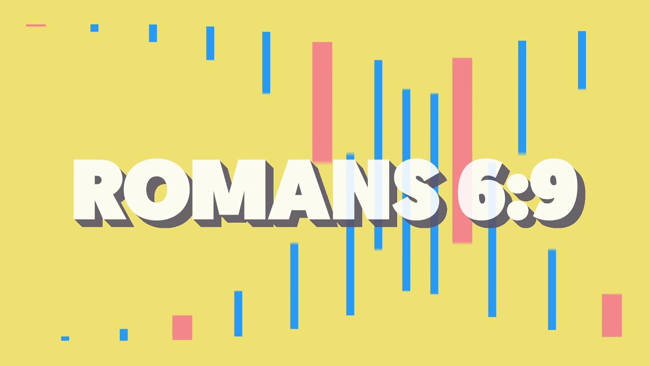 Romans 6:9 (Lyric Video) | Songs of the Bible II