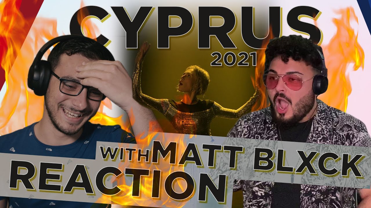 CYPRUS Eurovision 2021 Reaction | 'El Diablo' by Elena Tsagrinou | with MATT BLXCK