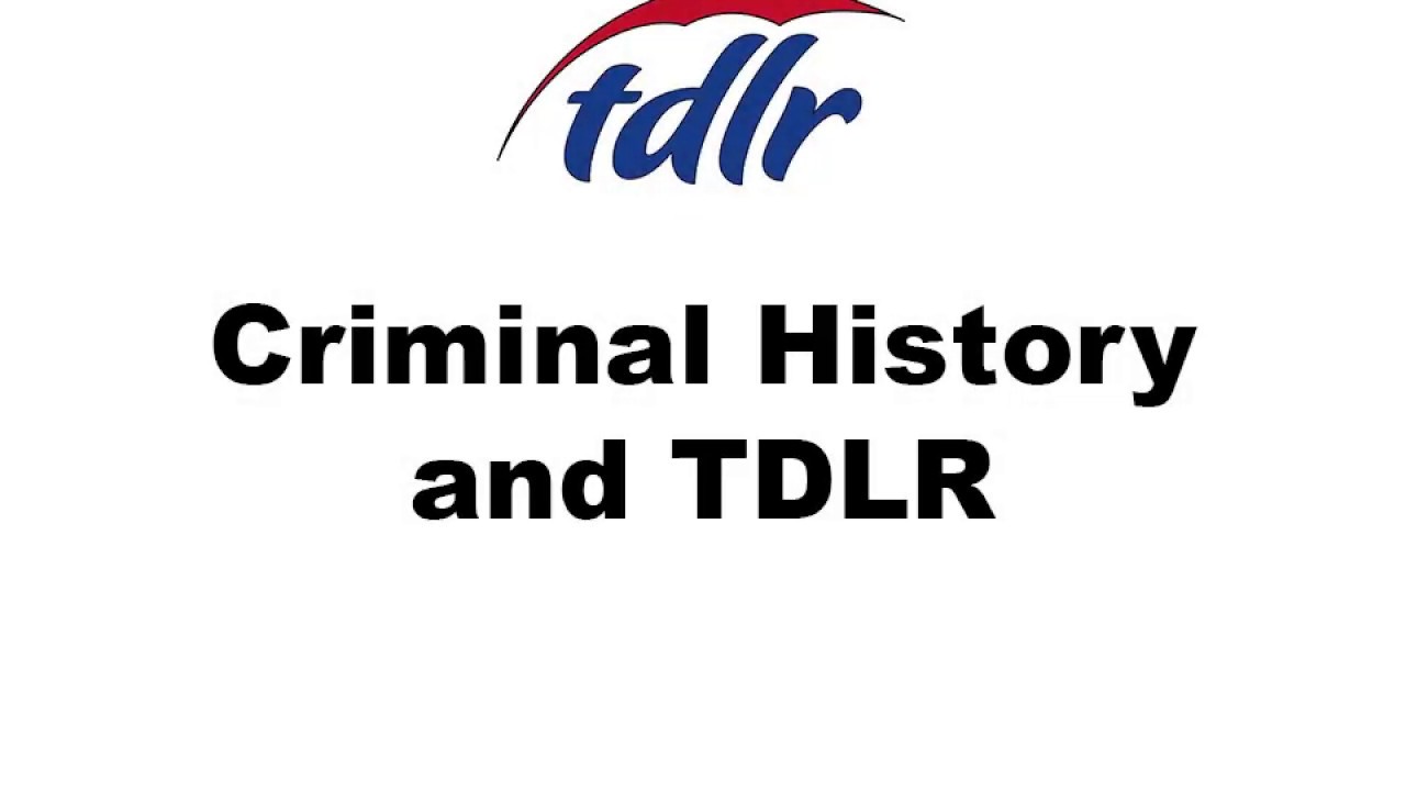 Criminal History and TDLR: Introduction