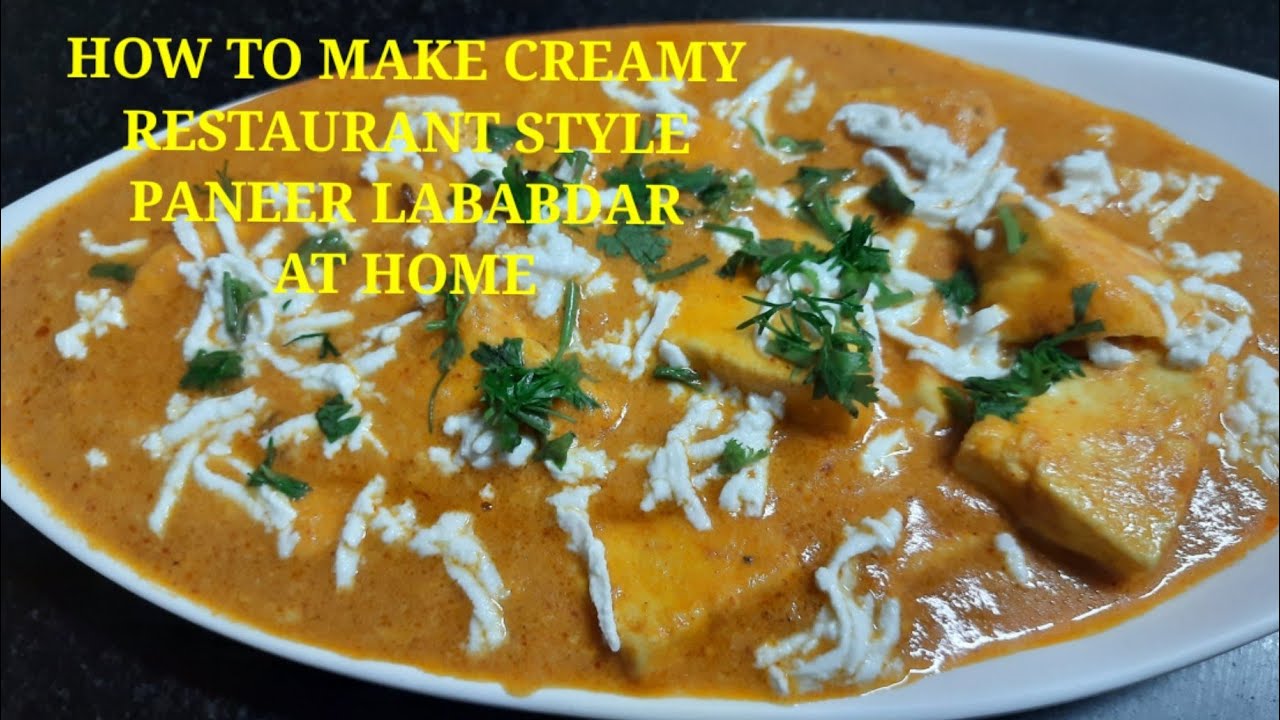 How To Make Creamy Restaurant Style Paneer Lababdar At Home/ Hotel Ko Jastai Gari Paneer Lababdar