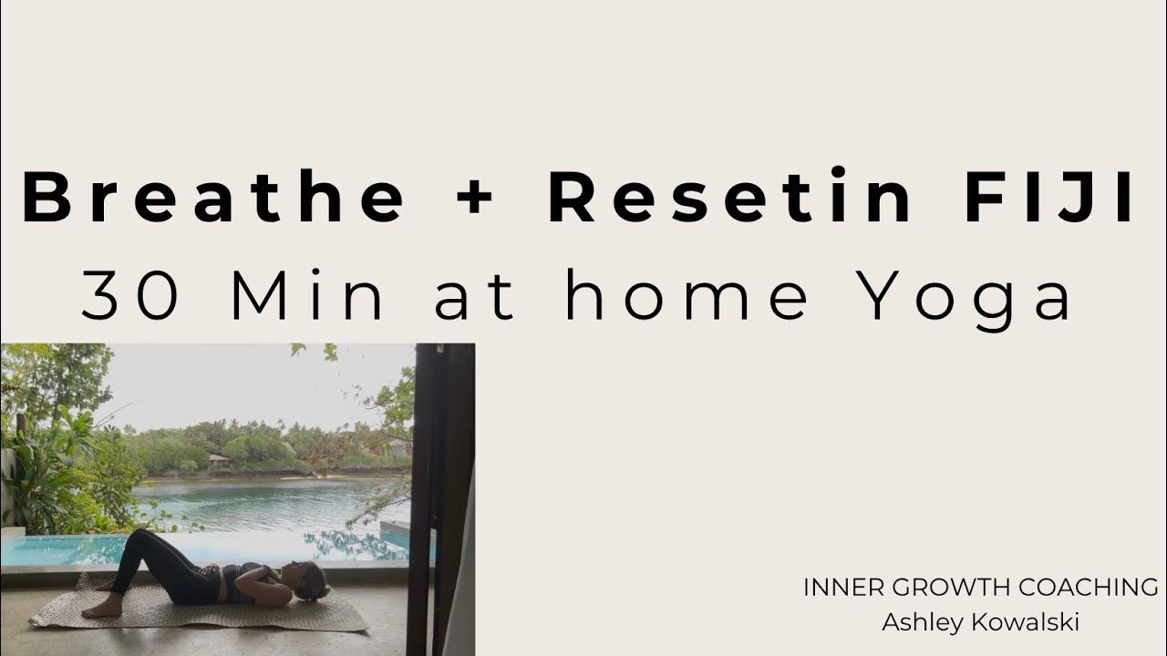 30-Minute Gentle Yoga Flow (Fiji) | Stretch, Breathe, Slow Movement