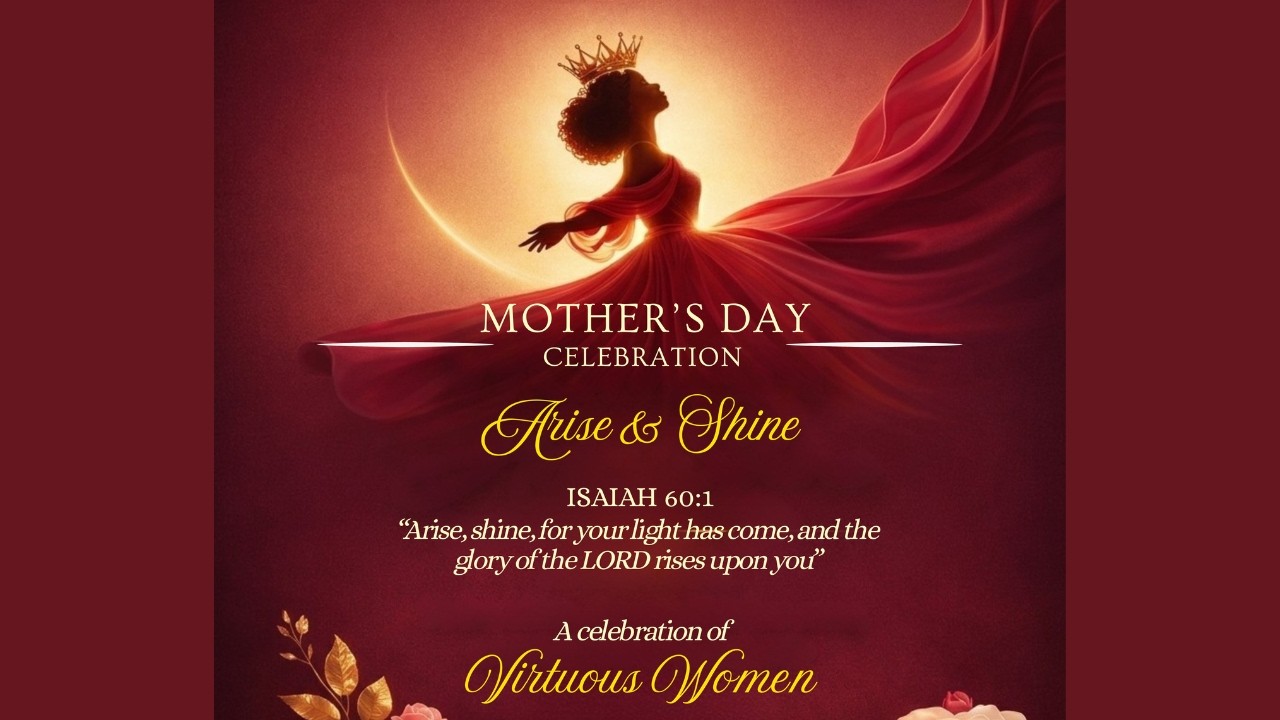 Arise and Shine (A Celebration of Virtuous Women)