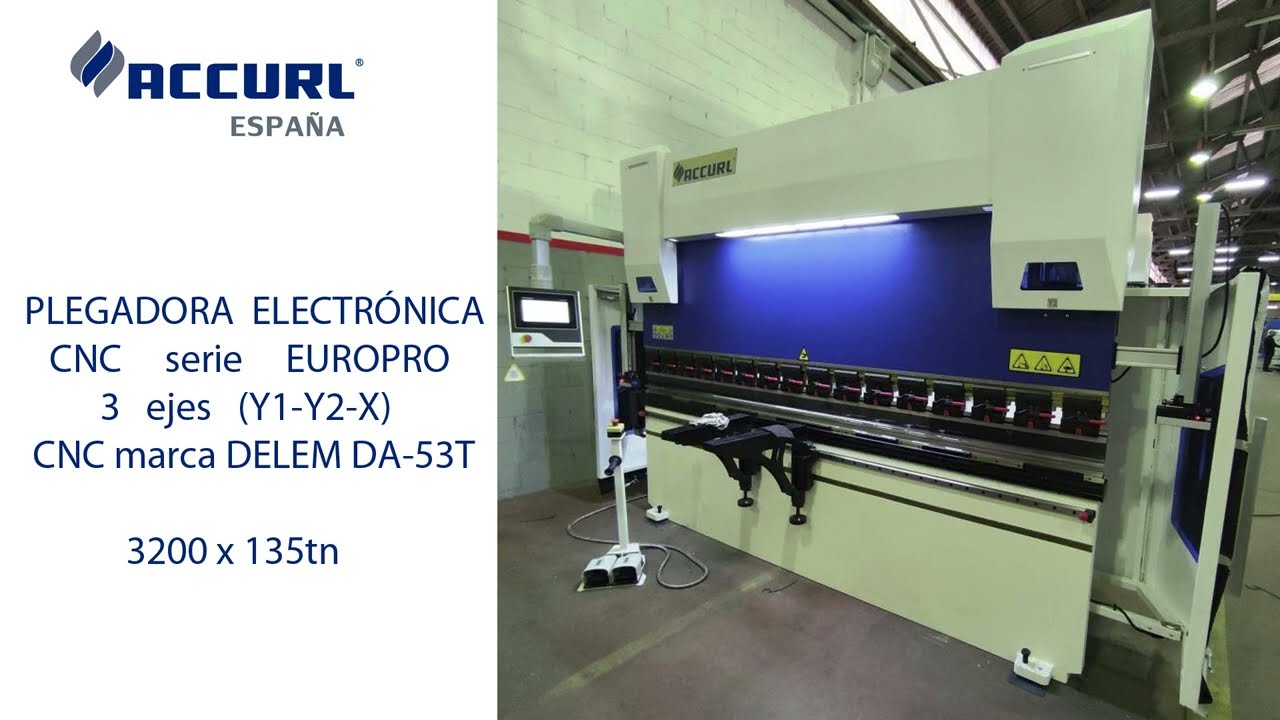 ZS maquinaria, Vídeo de la plegadora CNC 3 ejes marca ACCURL modelo EUROPRO.