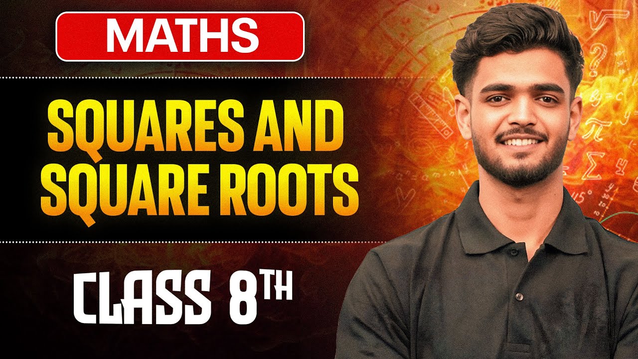 Squares and Square Roots Class 8 One Shot || Maths