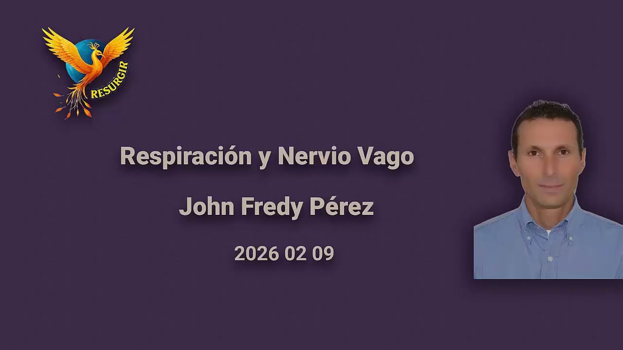2026 02 09 John Fredy Pérez - Respiración y Nervio Vago