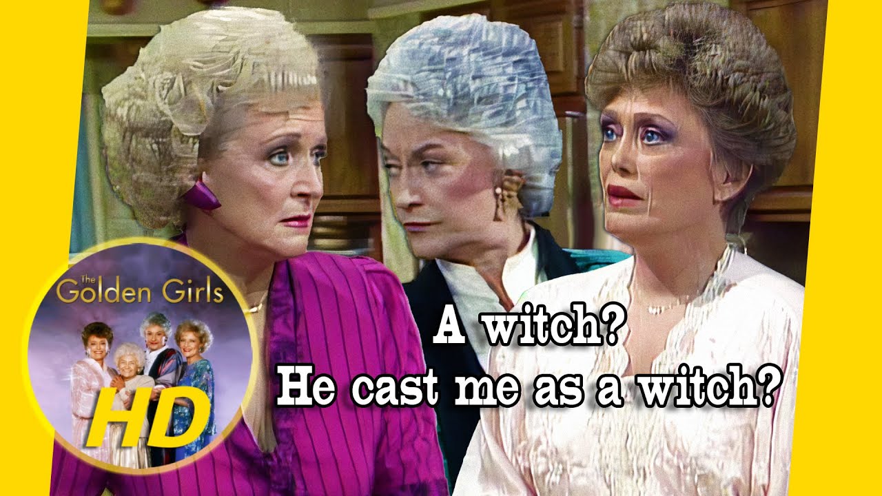 Blanche Gets Cast as a Witch While Sophia Packs Her Bags for California. - Golden Girls HD