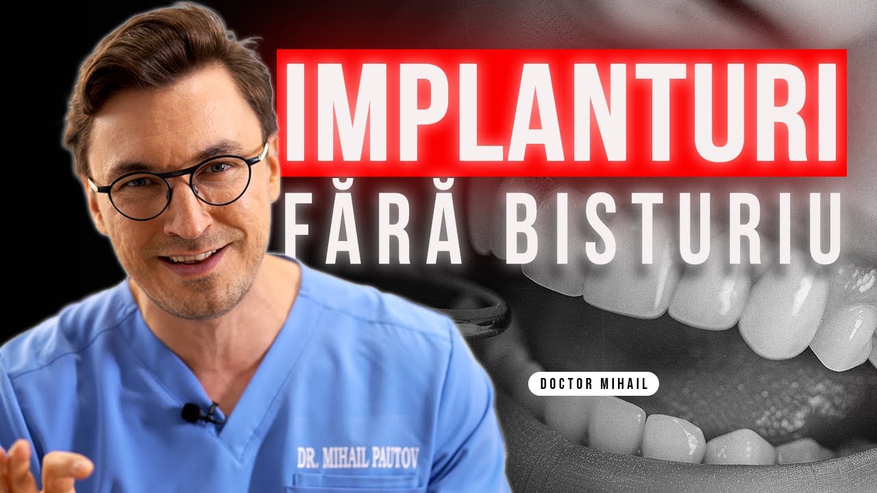 Implant DENTAR fara BISTURIU / Tehnologie noua