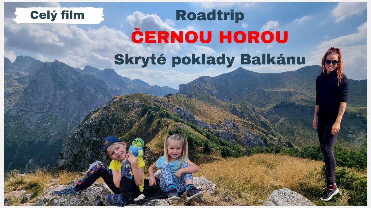 Roadtrip po Černé Hoře: Úžasné momenty i těžké chvíle (Kompletní film)