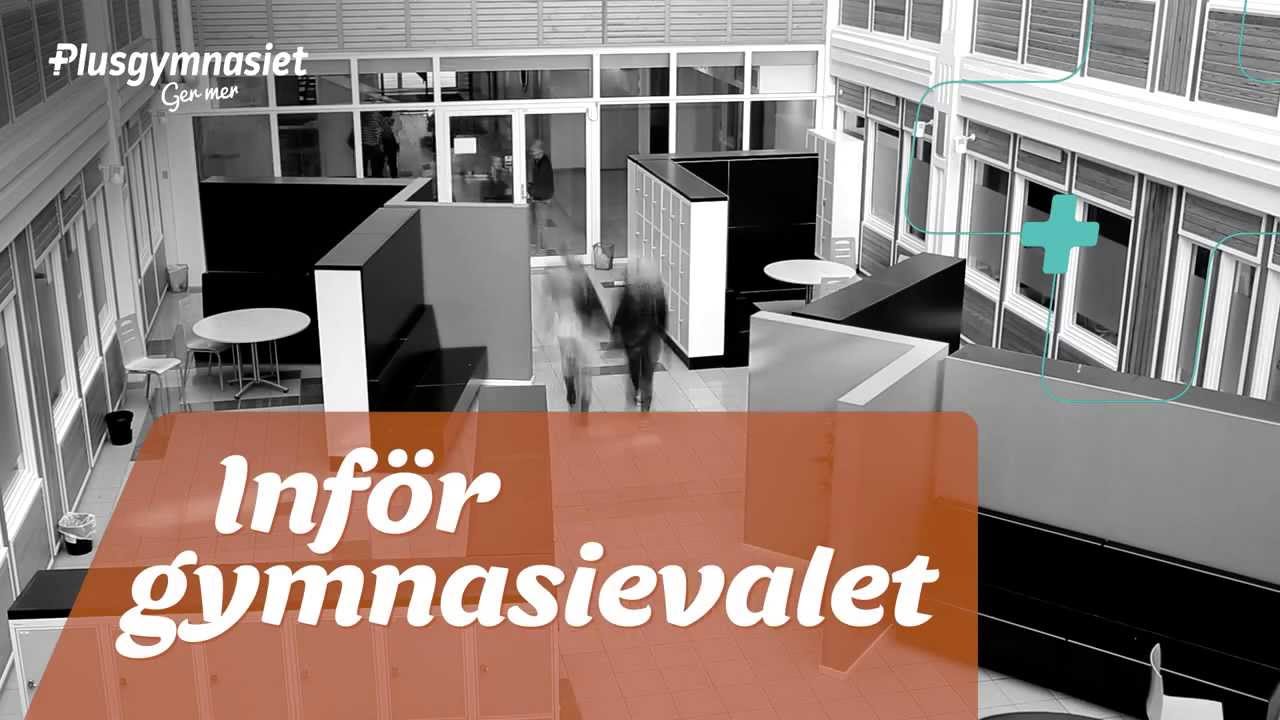 Plusgymnasiet - Inf&ouml;r ditt gymnasieval