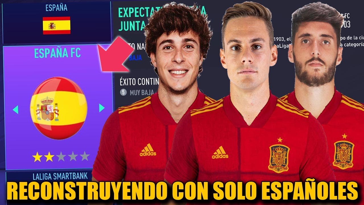 RECONSTRUYENDO CON SOLO ESPAÑOLES - FIFA 21 Modo Carrera