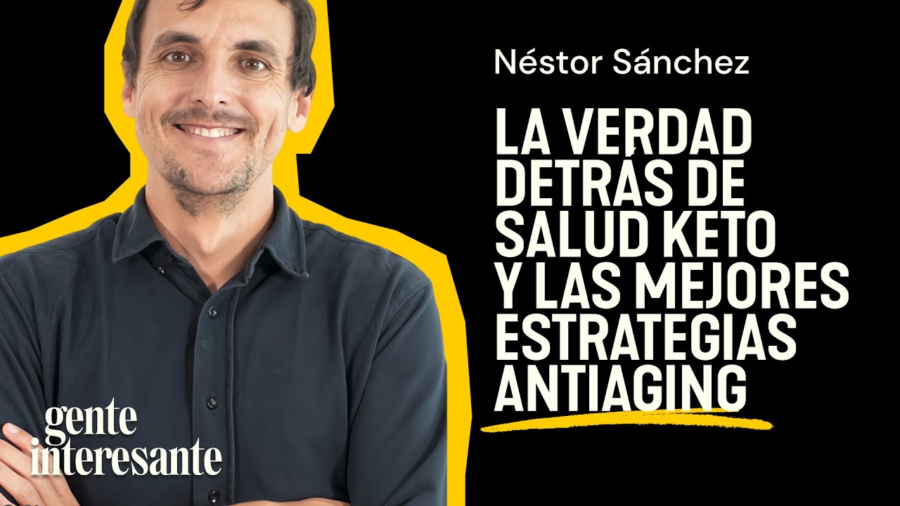 La verdad detrás de Salud Keto y las mejores estrategias antiaging | Néstor Sánchez