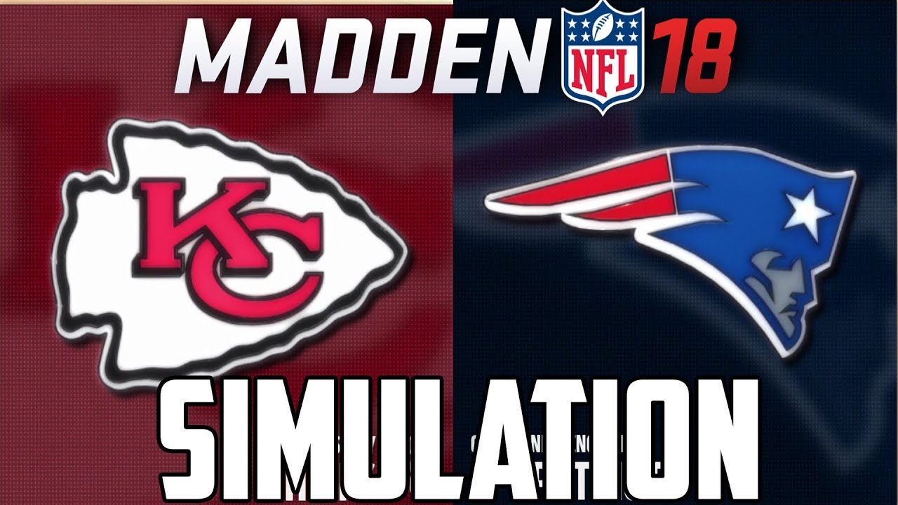 Madden NFL 18 - Week 1 Simulation - Kansas City Chiefs vs New England Patriots (PS4)