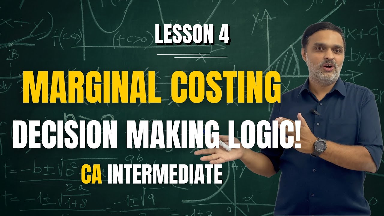 Marginal Costing Decision Making 📊 | Key Formulas & Applications | Lesson 4