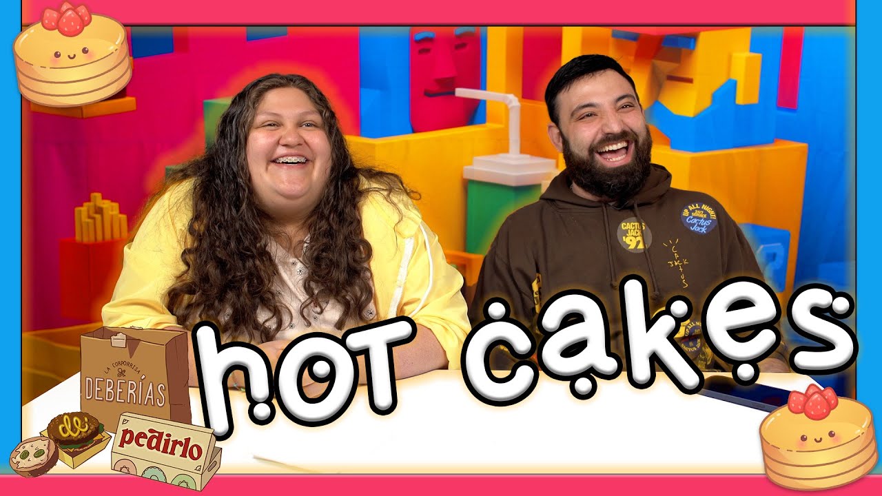 ¿Deberías de pedirlo? EP02 Hot cakes