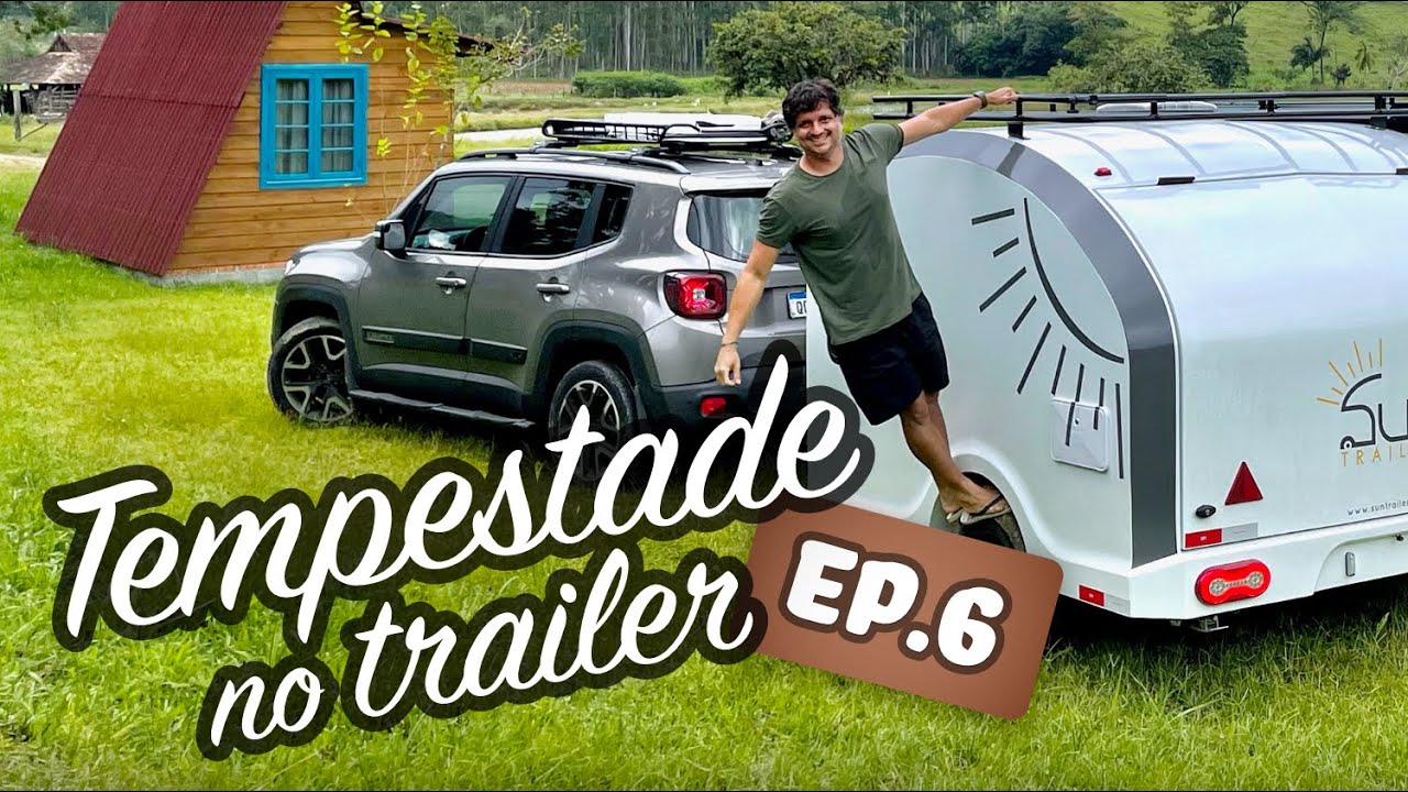 Ep.6 Tempestade quase destrói nosso mini Trailer