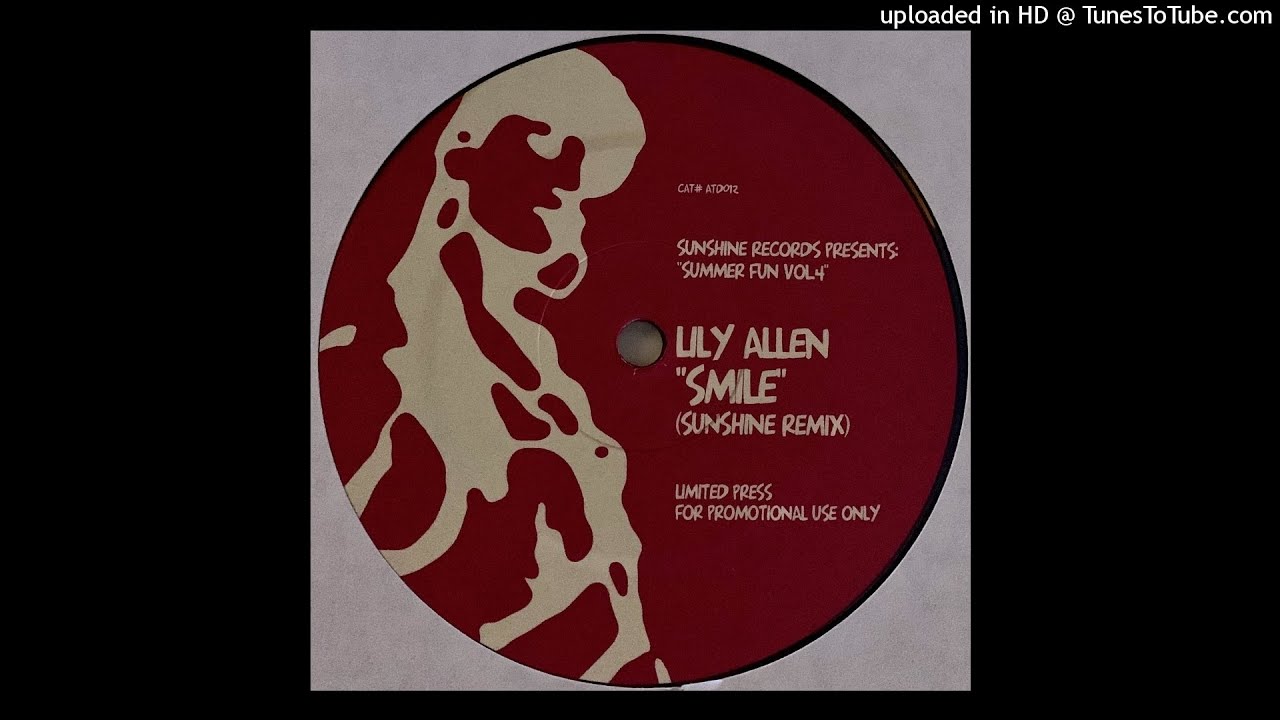 Lily Allen | Smile (Sunshine Remix)