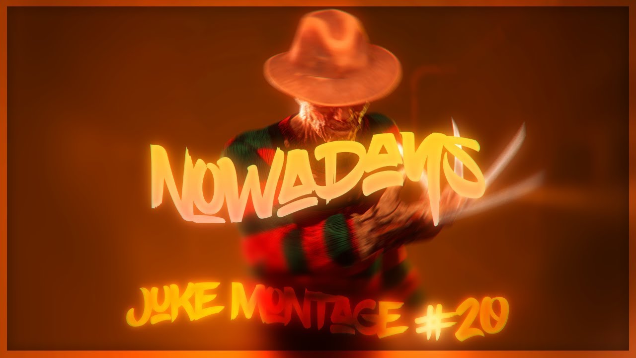 Nowadays - Dead by daylight [Juke montage]