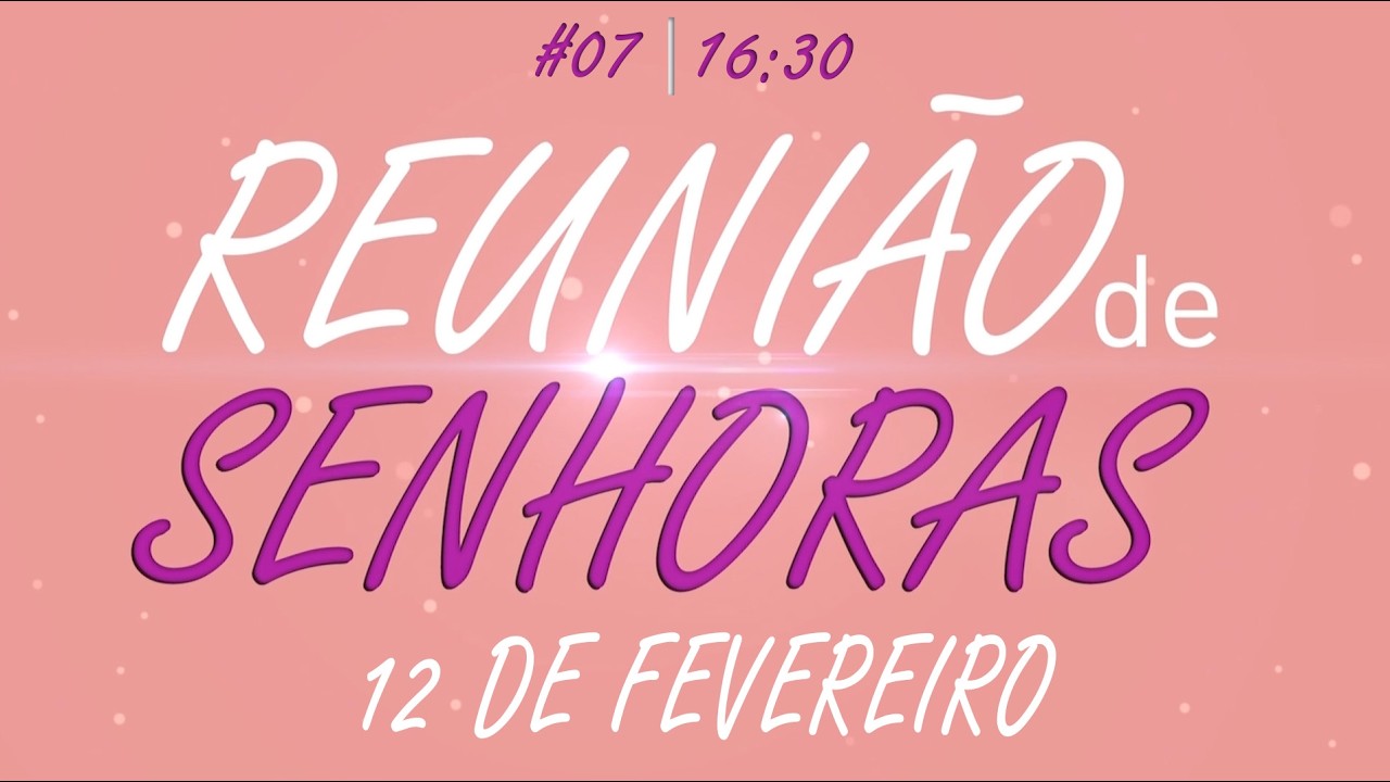 Reunião de Senhoras  12/02/2026
