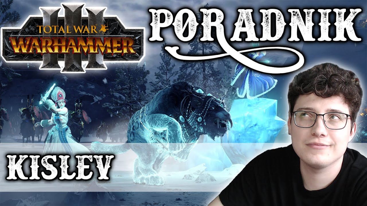 Total War: Warhammer 3 Poradnik 18 PL Kislev  Co warto o nich wiedzieć i jak najlepiej nimi grać