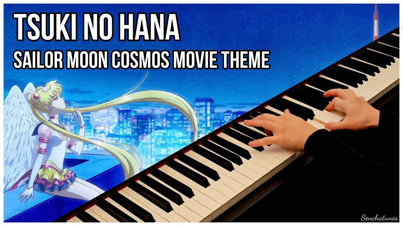 Tsuki No Hana 月の花 🌷 Sailor Moon Cosmos Movie Theme on Piano 🌙🌠🎹