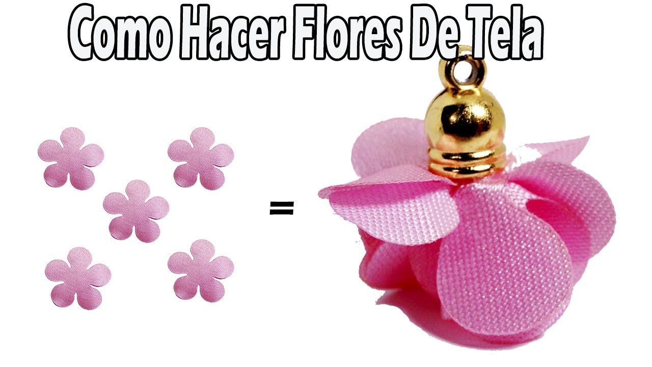 Como Hacer Flores en Tela Con Capuchon Para Joyas