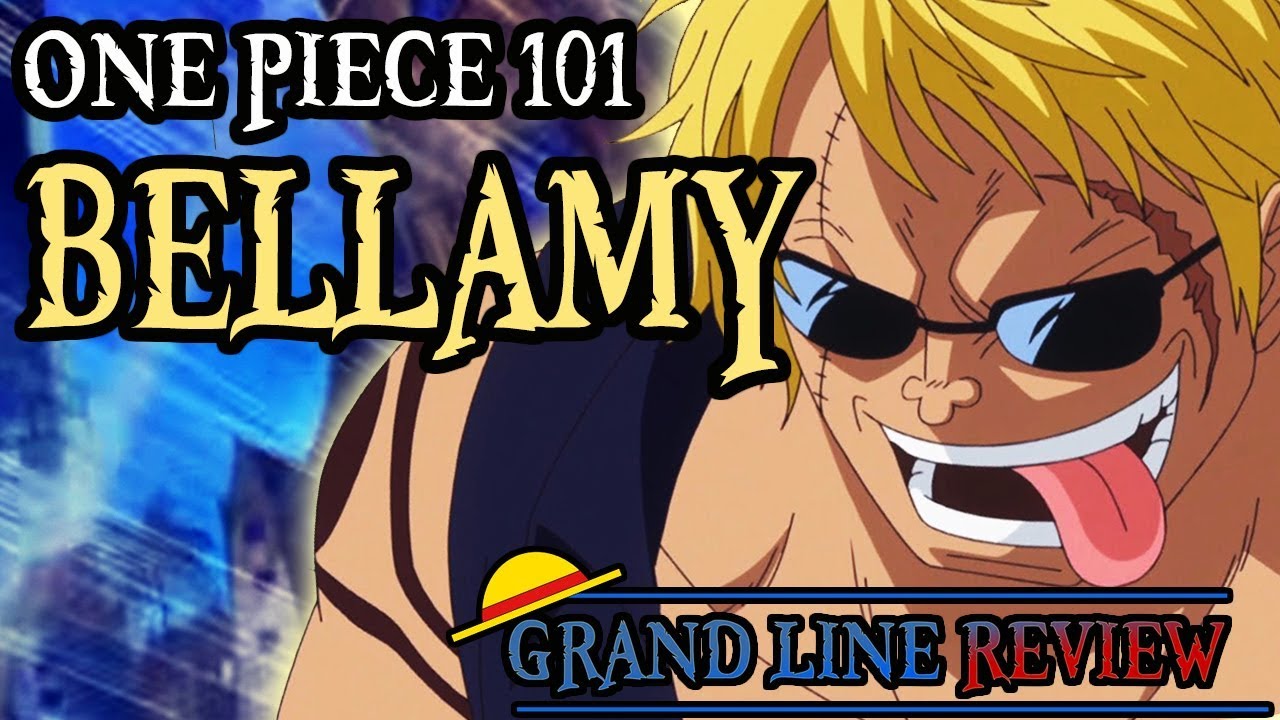 Bellamy Explained (One Piece 101)