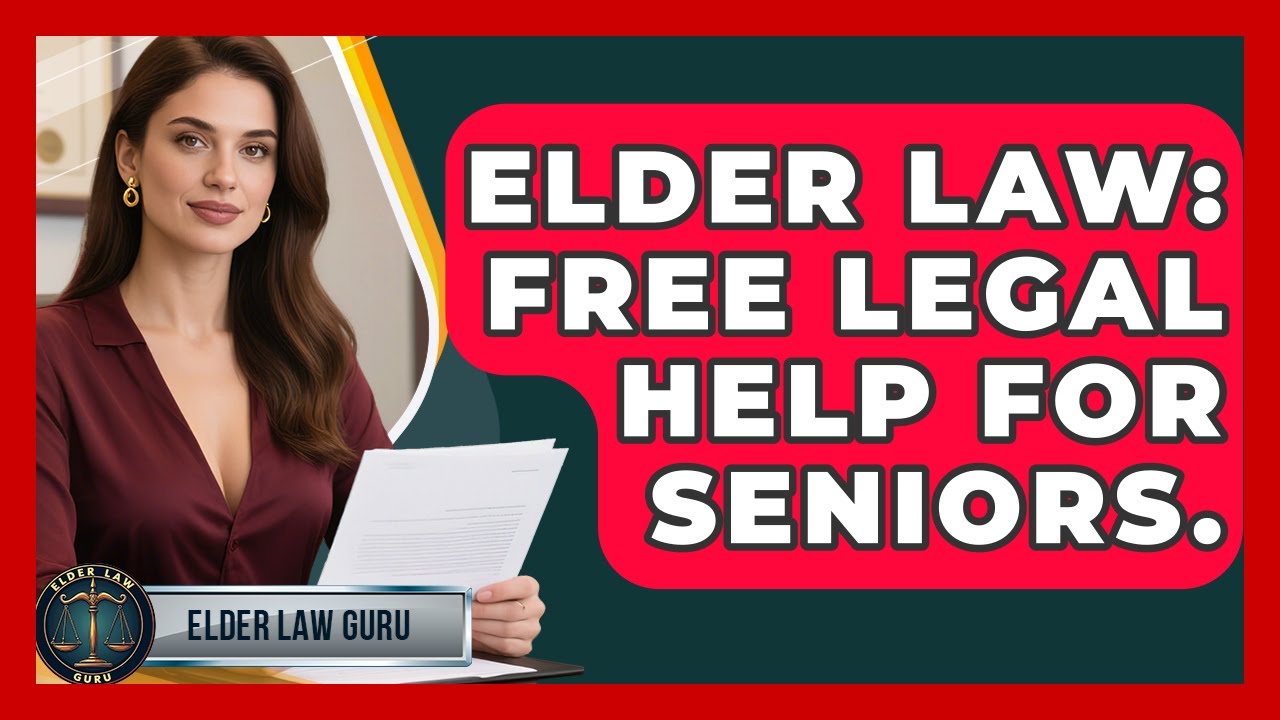 Elder Law: Free Legal Help For Seniors. - Elder Law Guru